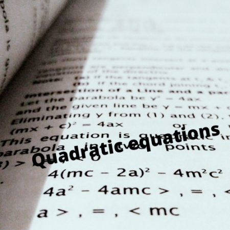 Learn Quadratic Equations- The Easy Way